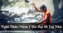 Nghi thức niệm chú Đại Bi tại nhà