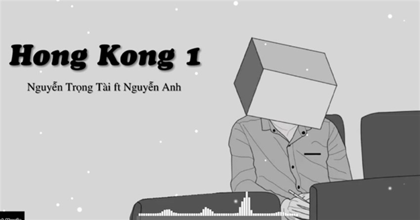Lời bài hát HongKong 1 - Nguyễn Trọng Tài