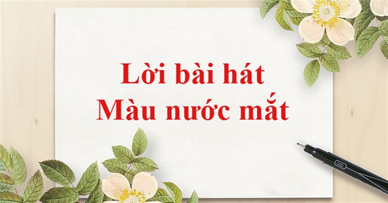 Lời bài hát Màu nước mắt - Nguyễn Trần Trung Quân