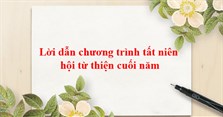 Lời dẫn chương trình Tất niên hội từ thiện cuối năm