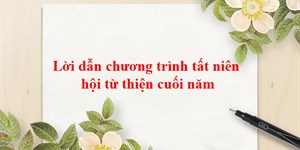 Lời dẫn chương trình Tất niên hội từ thiện cuối năm