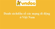 Danh sách đầu số các mạng di động Viettel, Vinaphone, Mobifone ở Việt Nam