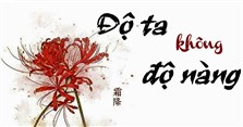 Lời bài hát Độ ta không độ nàng