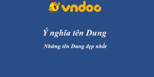 Ý nghĩa tên Dung