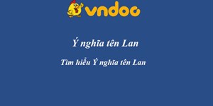 Ý nghĩa tên Lan