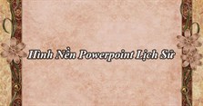 Hình nền Powerpoint Lịch sử