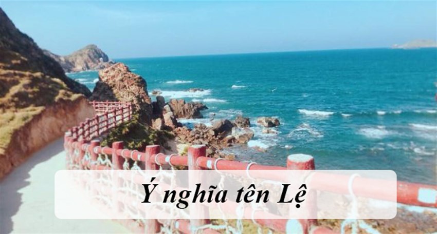 Ý nghĩa tên Lệ