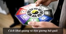Cách khai quang và treo gương bát quái