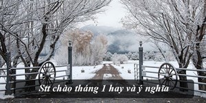 Stt chào tháng 1 hay và ý nghĩa