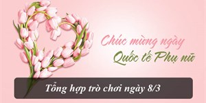 Trò chơi ngày 8/3