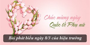 Bài phát biểu ngày 8/3 của hiệu trưởng