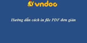 Hướng dẫn cách in File PDF với Foxit Reader và Adobe Reader