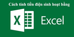 Cách tính tiền điện sinh hoạt bằng Excel