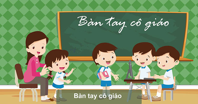 Bàn tay cô giáo