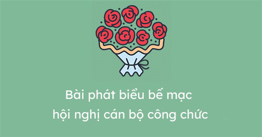 Diễn văn bế mạc hội nghị cán bộ công chức