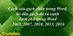 Cách xóa gạch chân trong Word, bỏ dấu gạch đỏ và xanh dưới chữ trong Word