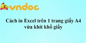 Cách in Excel trên 1 trang giấy A4