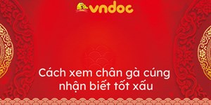 Cách xem chân gà cúng nhận biết tốt xấu