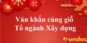 Văn khấn cúng giỗ Tổ ngành Xây dựng