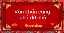 Bài văn khấn phá dỡ nhà và cách chuẩn bị đồ lễ đúng, đủ