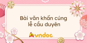 Bài văn khấn cúng lễ cầu duyên