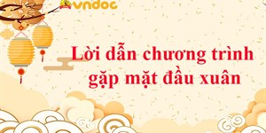 Lời dẫn chương trình gặp mặt đầu xuân