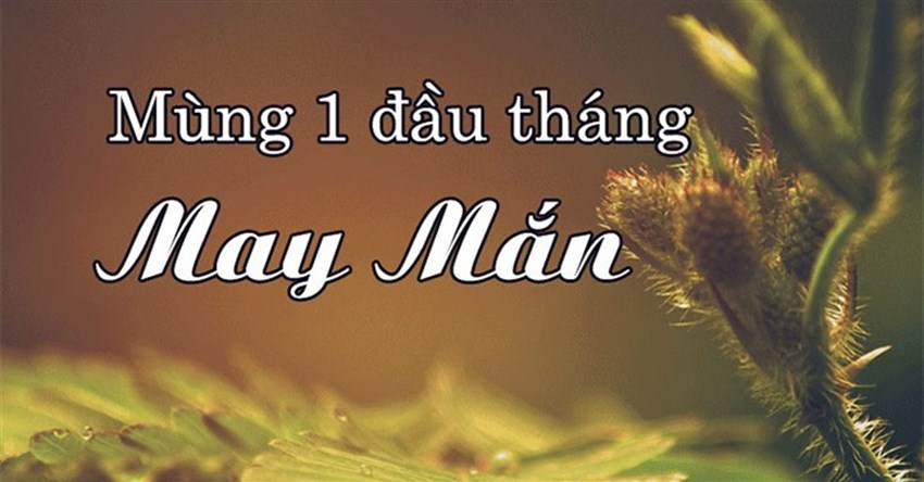 Mùng 1 đầu tháng nên làm gì để may mắn