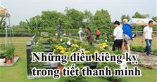 10 điều cấm kỵ trong ngày lễ Thanh minh