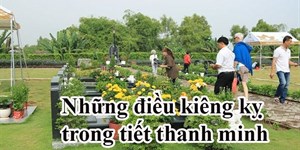 10 điều cấm kỵ trong ngày lễ Thanh minh