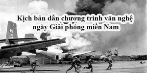 Lời dẫn chương trình văn nghệ ngày 30/04