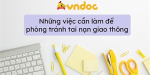 Những việc cần làm để phòng tránh tai nạn giao thông