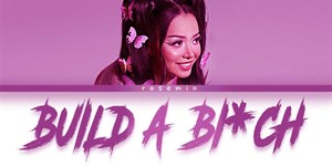 Lời bài hát Build a bitch