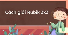 Cách giải Rubik 3x3