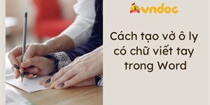 Cách tạo vở ô ly có chữ viết tay trong Word