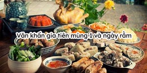 Văn khấn gia tiên mùng 1 và ngày rằm