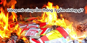 Vàng mã cúng rằm tháng 7 gồm những gì?