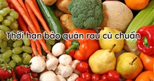 Thời hạn bảo quản các loại rau củ trong tủ lạnh