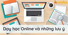 Dạy học Online và các lưu ý cần thiết