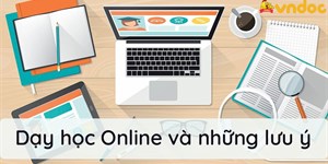 Dạy học Online và các lưu ý cần thiết