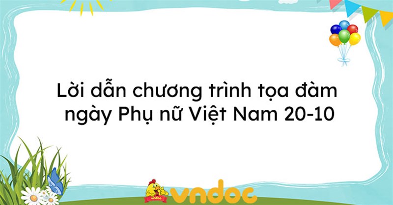 Lời dẫn chương trình tọa đàm ngày Phụ nữ Việt Nam 20-10
