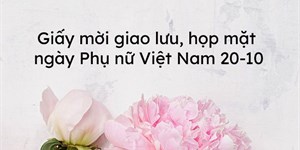 Giấy mời giao lưu, họp mặt ngày Phụ nữ Việt Nam 20-10