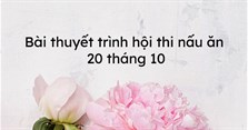 Bài thuyết trình hội thi nấu ăn 20-10