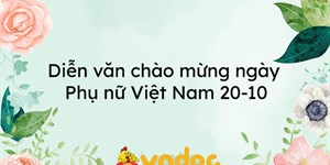 Diễn văn kỷ niệm ngày phụ nữ Việt Nam 20-10