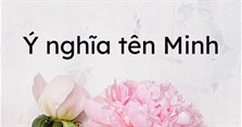 Ý nghĩa tên Minh
