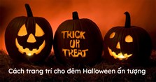 Cách trang trí cho đêm Halloween ấn tượng