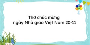 Thơ chúc mừng ngày Nhà giáo Việt Nam 20-11