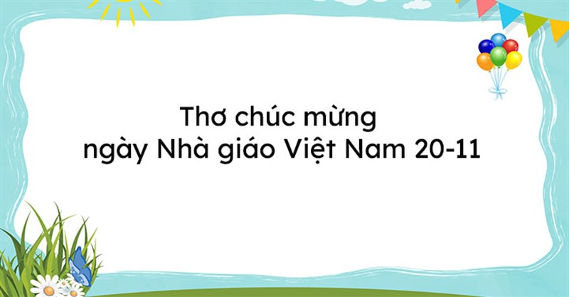Thơ chúc mừng ngày Nhà giáo Việt Nam 20-11