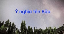 Ý nghĩa tên Bảo