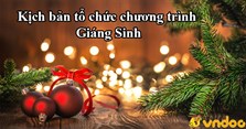 Kịch bản tổ chức chương trình Giáng Sinh Noel