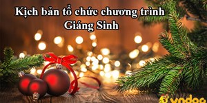 Kịch bản tổ chức chương trình Giáng Sinh Noel